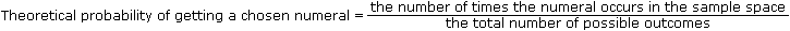 Probability of getting a chosen numeral Probability of getting a chosen numeral